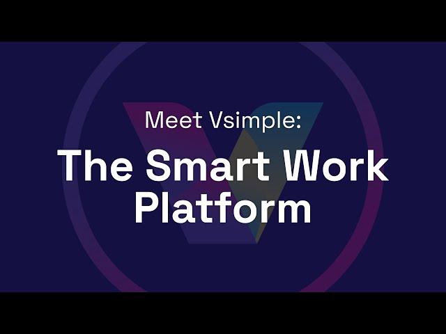 Vsimple: The Smart Work Platform