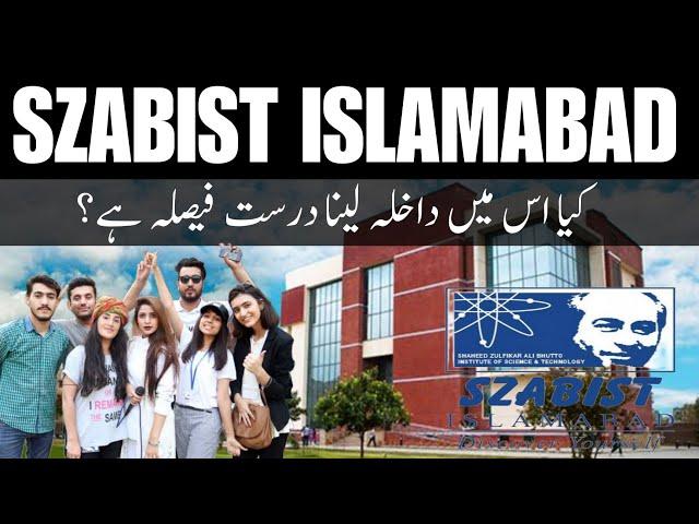 Szabist University Islamabad | Life at Szabist | Admission Guidance | Is it Right Option