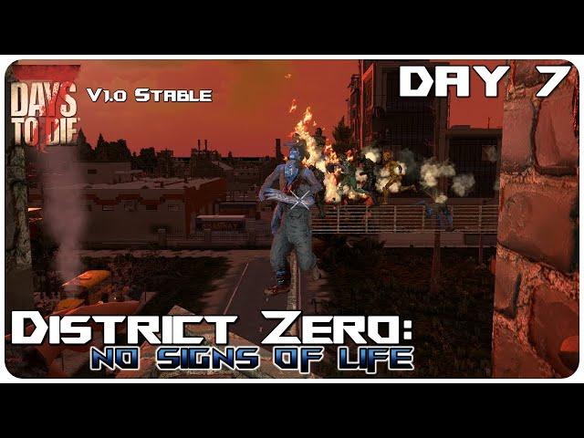 7 Days to Die V1.0 District Zero Mod | Our 1st District Zero Horde VS Unfinished Base! | Let’s Play