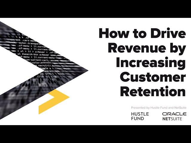 How To Drive Revenue By Increasing Customer Retention