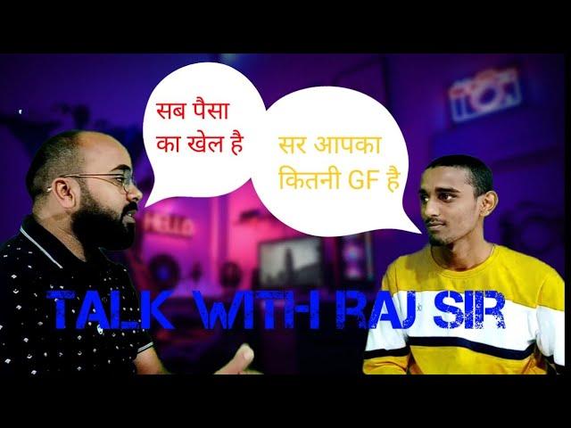 सर आपका कितनी GF है | ft. Er Raj Anand sir | talk with raj sir | Raj & Vishal