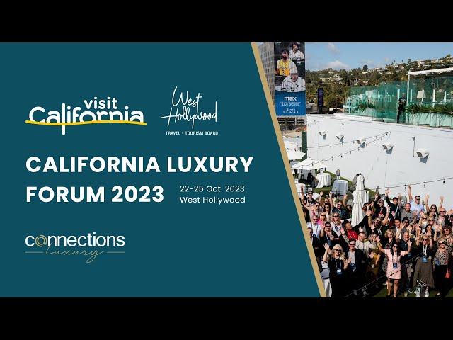 California Luxury Forum powered by Connections 2023 in West Hollywood