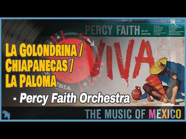 Percy Faith - La Golondrina / Chiapanecas / La Paloma (1957)