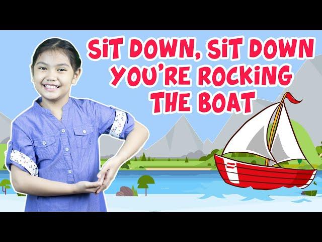 SIT DOWN YOU'RE ROCKING THE BOAT with Actions and Lyrics | NURSERY RHYMES | ACTION SONG FOR KIDS