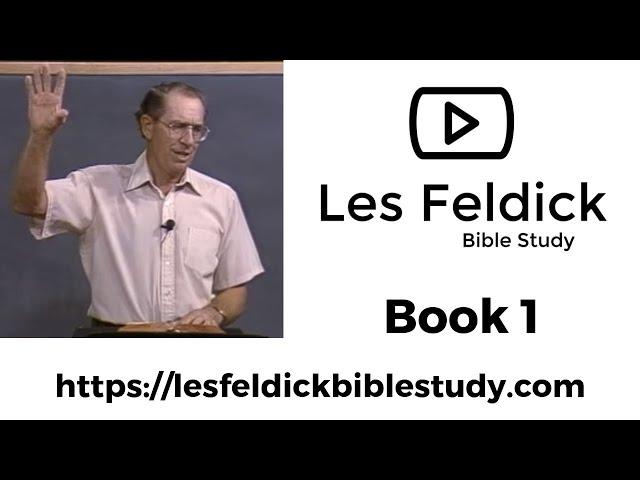 Les Feldick Bible Study | Through the Bible w/ Les Feldick Book 1