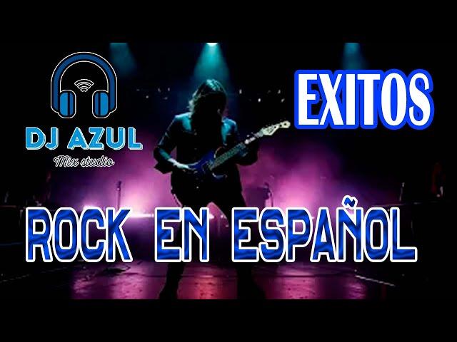 Lo Mejor del Rock en Español Mix Studio DJ Azul