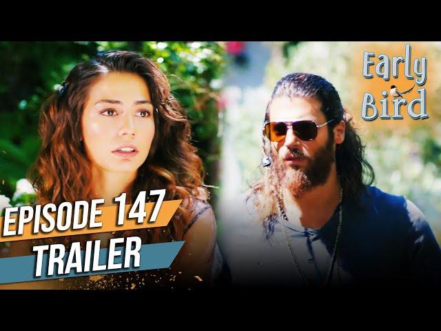 Early Bird - Episode 147 Trailer (English Subtitles) | Erkenci Kus