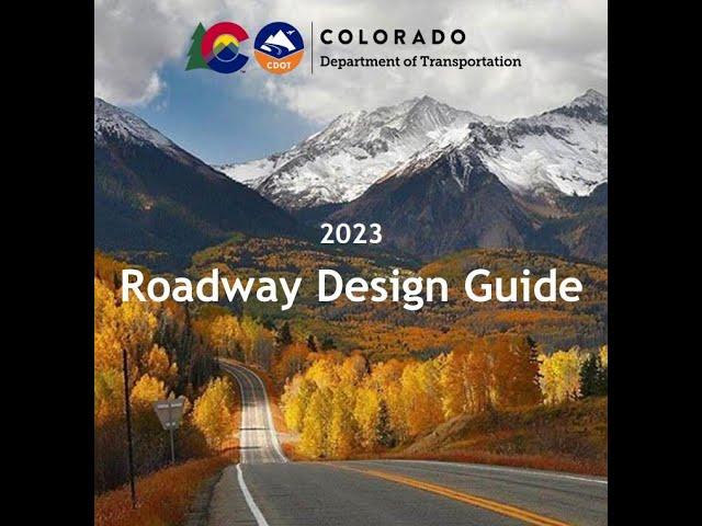 CDOT TETP Insights: An Introduction to the 2023 CDOT Roadway Design Guide (RDG)