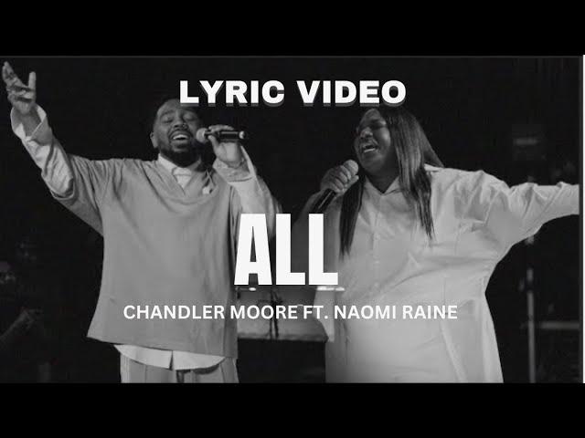 All - Feat. Naomi Raine | Chandler Moore | Lyrics