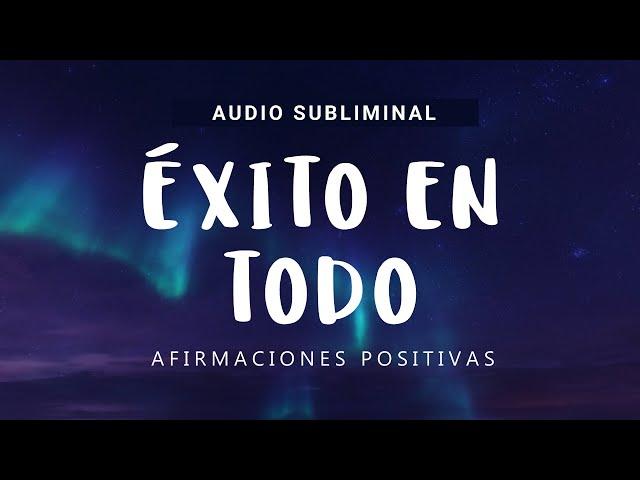 ÉXITO, PROSPERIDAD Y ABUNDANCIA: Audio SUBLIMINAL SILENCIOSO de Afirmaciones Positivas SIN MÚSICA