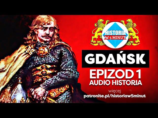 Gdańsk. Historia Gdańska (Opowieść fabularyzowana)