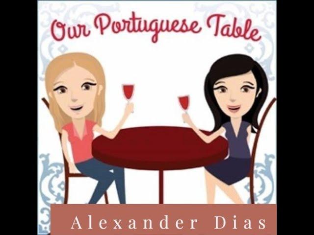 Our Portuguese Table Alexander Dias - Azorean Green Bean