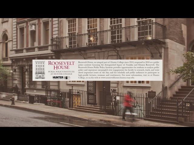 Roosevelt House Public Policy Institute at Hunter College Live Stream