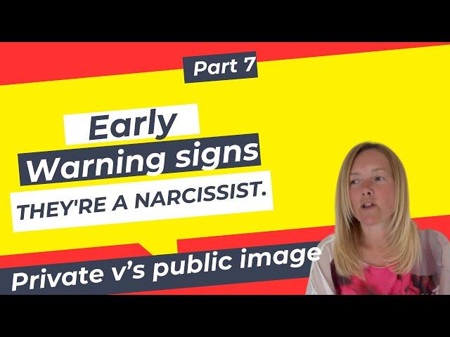 Early Warning Signs They’re A Narcissist Private v’s Public Persona