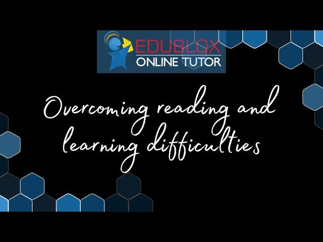 Overcoming Reading and Learning Difficulties