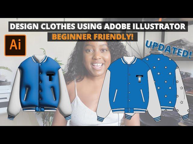 How To Use Adobe Illustrator To Design Clothes | Updated For 2022