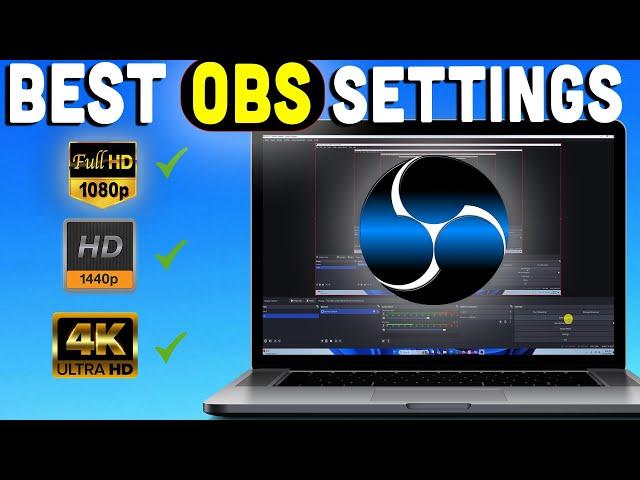 Ultimate OBS Studio Recording Settings: 1080p, 1440p, & 4K Guide