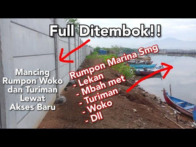 Akses Baru Rumpon Marina POJ City Semarang, Rumpon Woko dan Turiman