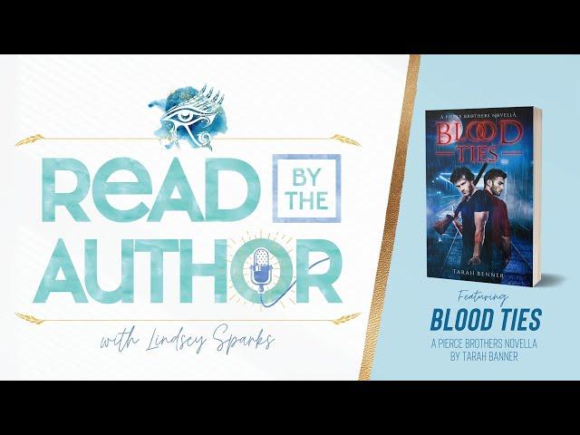 Read By The Author S1.5 Ep2: Blood Ties by Tarah Benner (chs 4-6) (contemporary urban fantasy book)