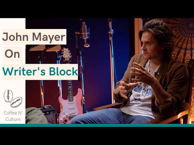 John Mayer On Writer's Block