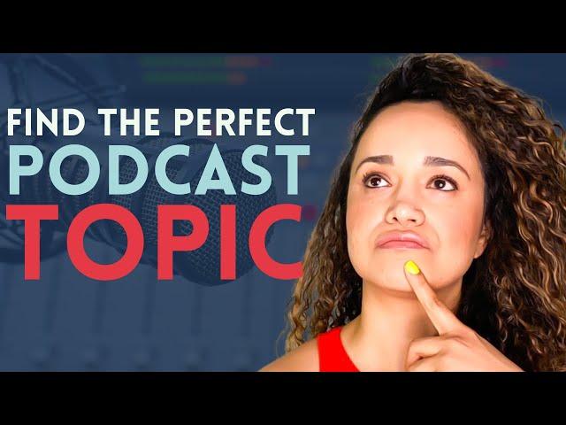 How to Find a Good Topic for a Podcast | Podcast Topics Ideas | Podcasting for Beginners