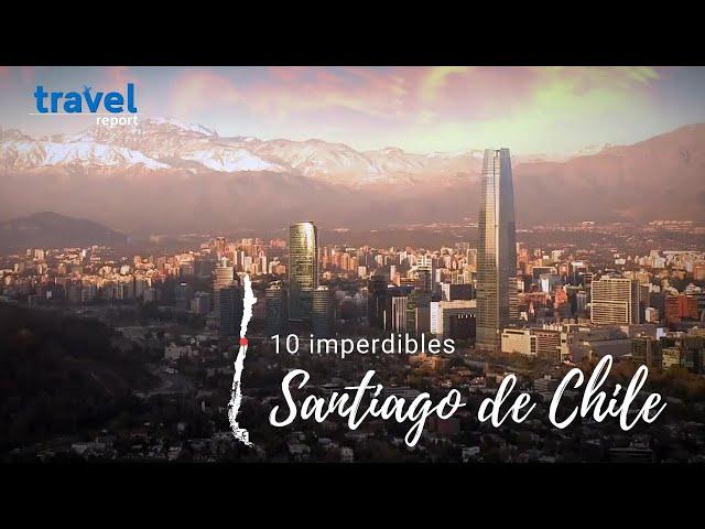 Las 10 mejores cosas que hacer en Santiago de Chile