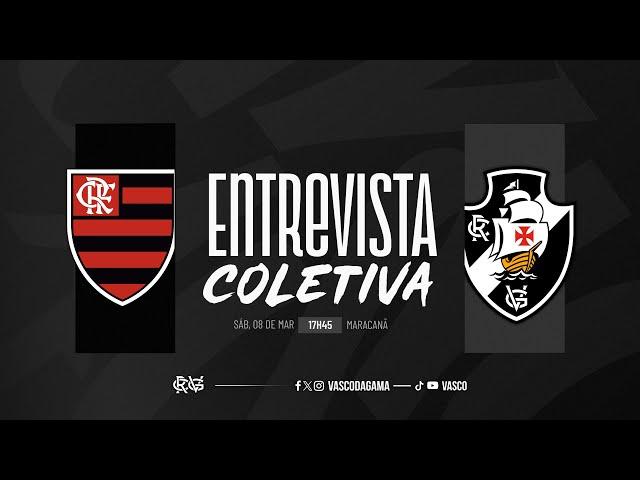 ENTREVISTA COLETIVA - FLAMENGO x VASCO | AO VIVO - VASCOTV