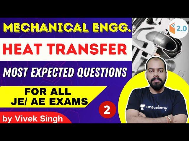 Heat Transfer | Most Expected Questions | L 2 | Mech. Engg. | All JE/AE Exams | Vivek Singh