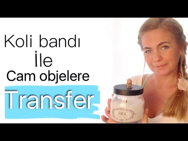 DIY - KOLİ BANDI İLE CAM OBJELERE TRANSFER - PACKING TAPE IMAGE TRANSFER/Figen Ararat