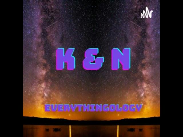 KanN EVERYTHINGOLOGY EP:1 "Truckers and 420 talk"
