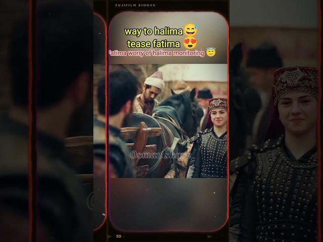 Halima tease fatima fatima oğuzshocked fatima worried oğuz Halfat reaction#kurulusosman #edit