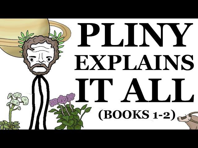 Pliny Explains it All: The Historia Naturalis Abridged (Books I-II)