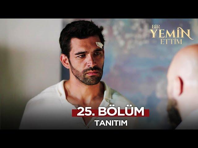 Bir Yemin Ettim 25. Bölüm Fragmanı | 20 Aralık Cuma @BirYeminEttimDizi