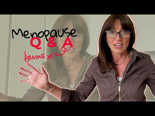 YOUR MENOPAUSE QUESTIONS ANSWERED | Davina McCall