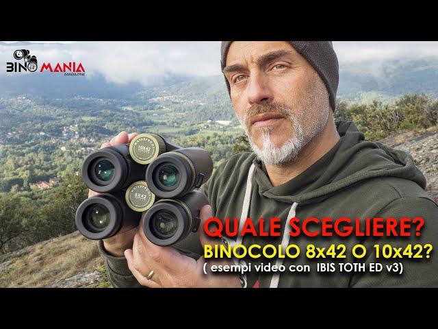 Quale scegliere? Binocolo 8x42 o 10x42? Pregi e difetti in compagnia degli Ibis Toth