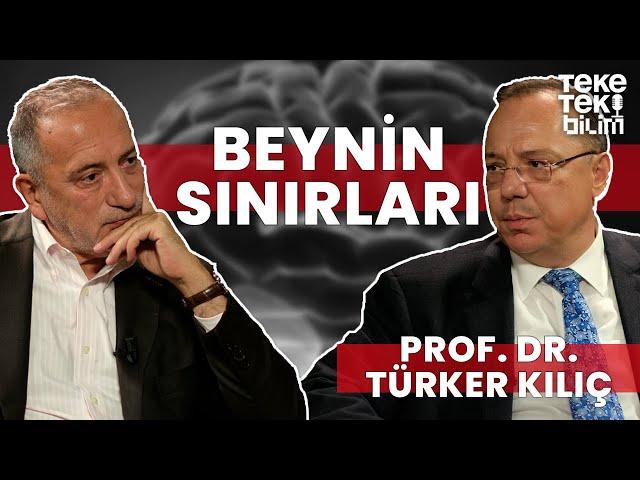 İnsan beyninin sınırları? / Prof. Dr. Türker Kılıç & Fatih Altaylı - Teke Tek Bilim