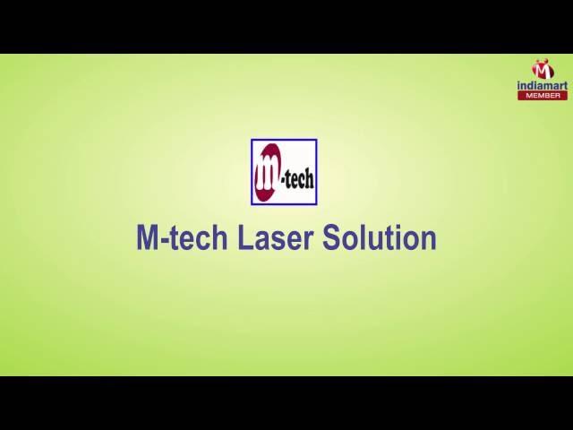 Industrial Machines by M-tech Laser Solution, Ahmedabad