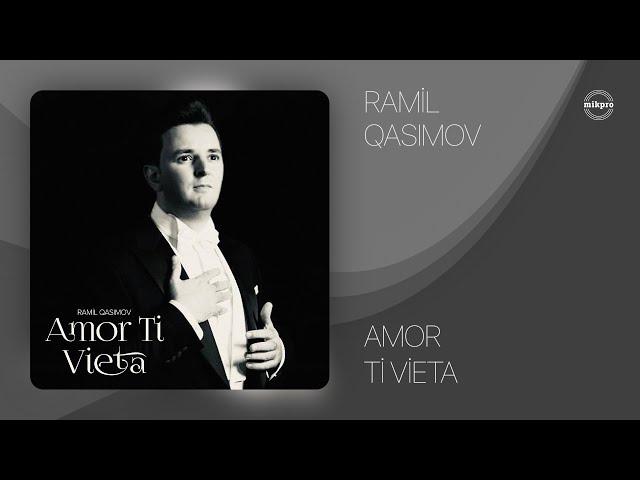 Ramil Qasımov — Fedora: "Amor Ti Vieta"