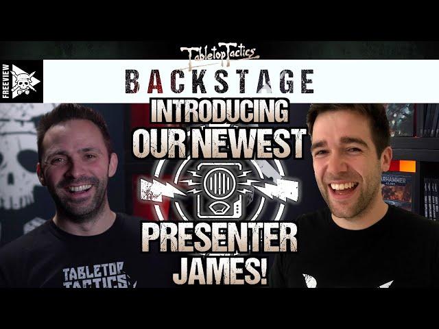 Introducing Our Newest Presenter James! | Tabletop Tactics Backstage