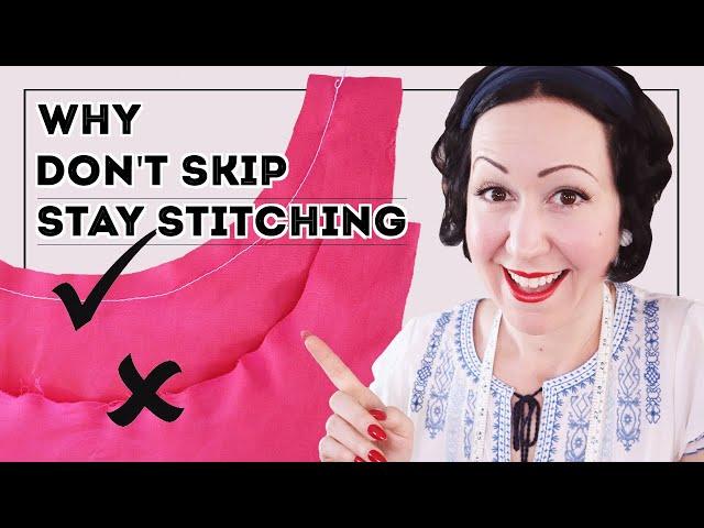 WHAT IS STAYSTITCHING? And why you don’t want to skip this crucial step in sewing!