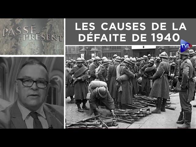 Les causes de la défaite de 1940 - Passé-Présent n°277 - TVL