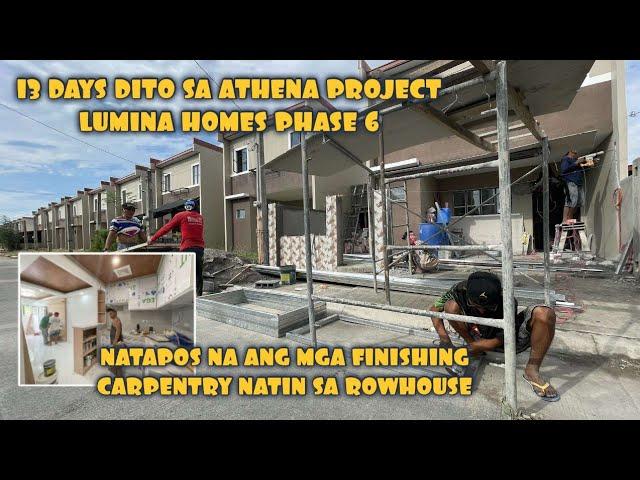 13 DAYS SA ATHENA PROJECT + NATAPOS NA ANG MGA FINISHING CARPENTRY NATIN SA ROWHOUSE