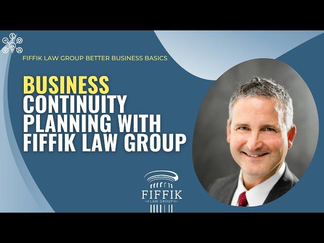 Business Continuity Planning with Fiffik Law Group