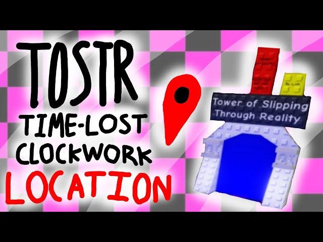 ToSTR Location (Time-Lost Clockwork) (JTOH)