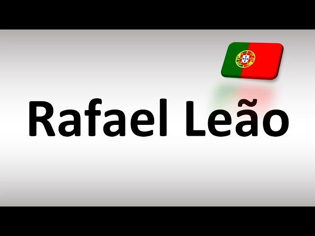 How to Pronounce Rafael Leão (Portuguese Football)