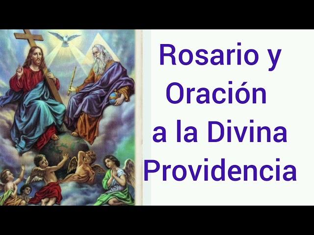 Rosario y oración a la Divina Providencia.