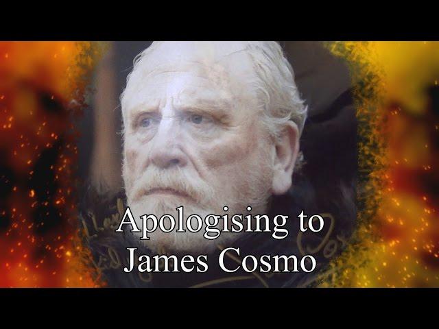 Apologising to James Cosmo