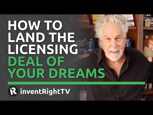 How to Land the Licensing Deal of Your Dreams