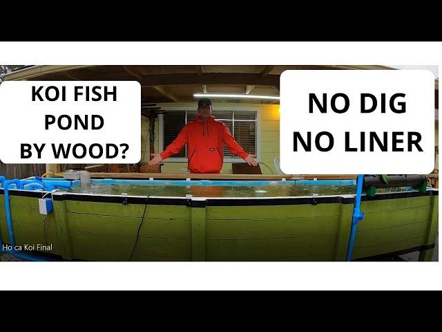 Xây hồ cá Koi đủ hút đáy hút mặt thổi luồng (How to build a Koi fish pond BY WOOD, NO DIG, NO LINER)