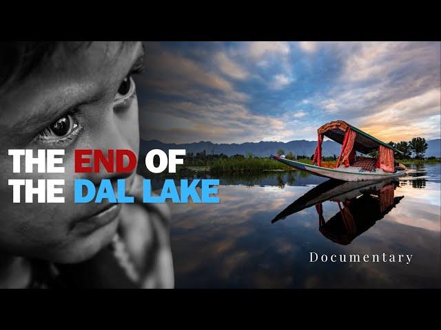 IS DAL LAKE ON THE BRINK OF DEATH?